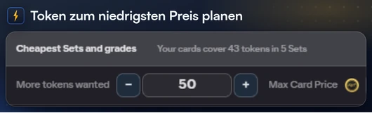 Der Token-Planer der Galerie mit den gewünschten Tokens und dem Max. Kartenpreis
